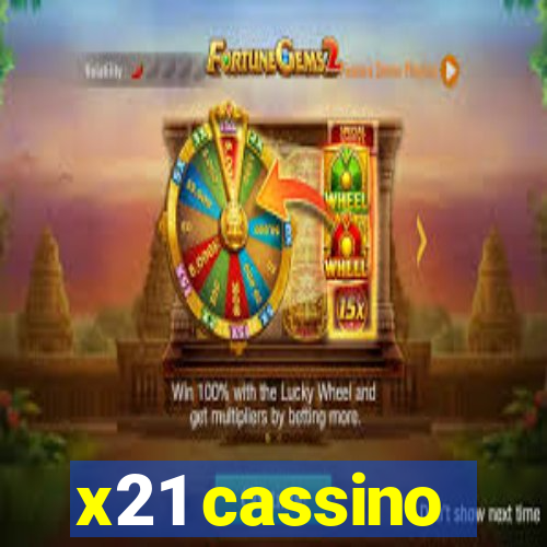 x21 cassino